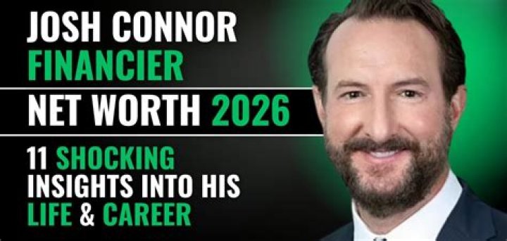Josh Connor Financier Net Worth: A Comprehensive Analysis