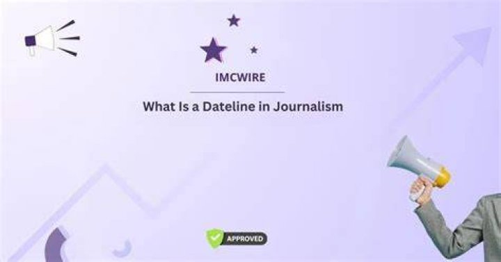 Understanding Datelines: Importance And Usage In Journalism